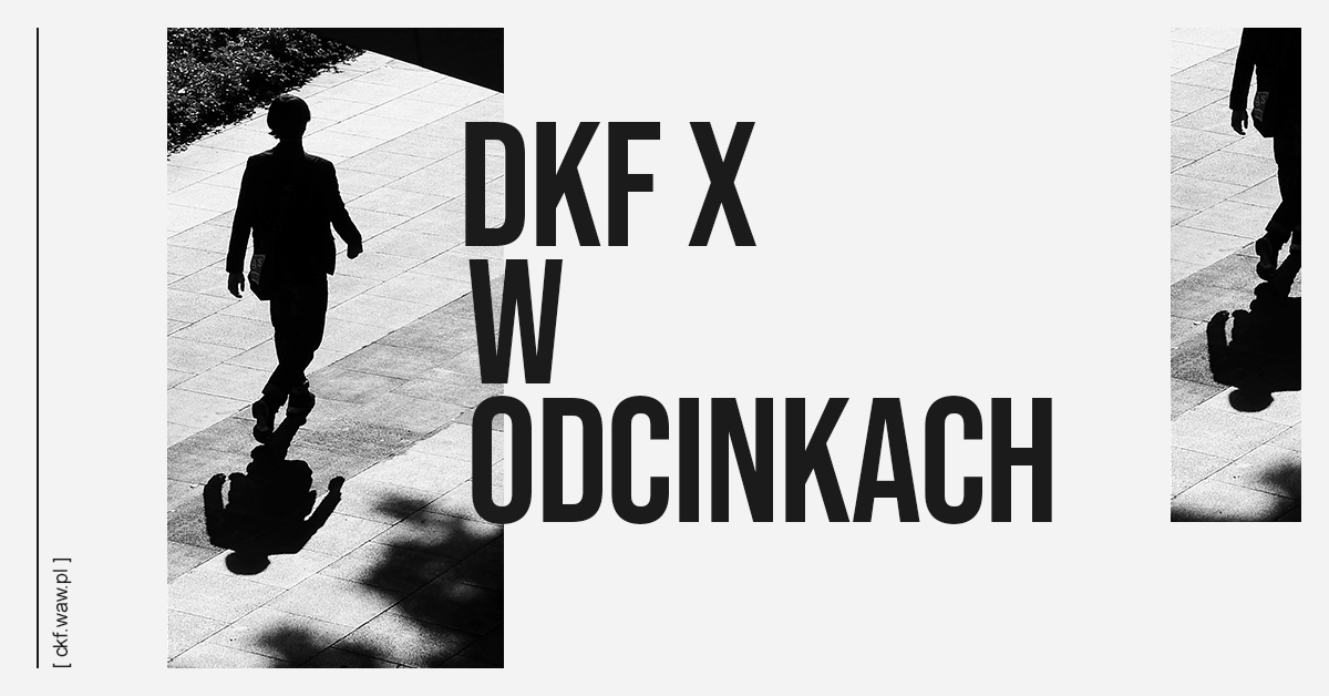 DKF X w odcinkach