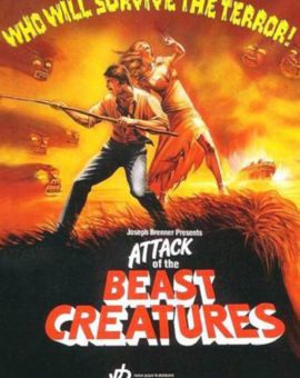 Attack of the Beast Creatures | AMONDO GRINDHOUSE